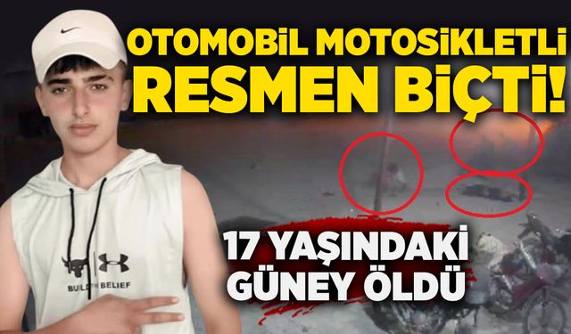 Otomobil motosikletliyi resmen biçti: 17 yaşındaki Güney öldü