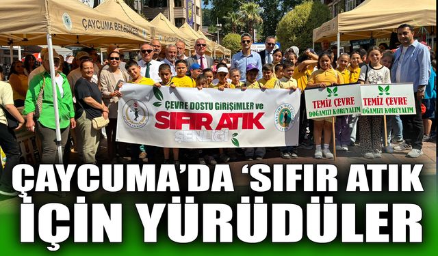 Çaycuma'da 'Sıfır Atık' için yürüdüler