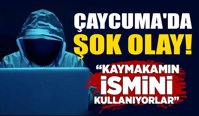 Çaycuma'da şok olay: “Kaymakamın ismini kullanıyorlar”