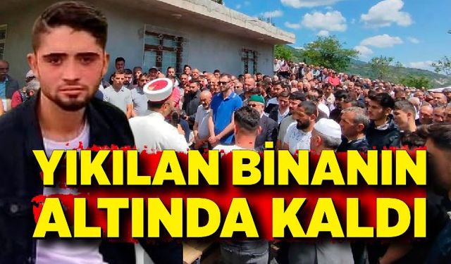 Yıktığı binanın altında kaldı