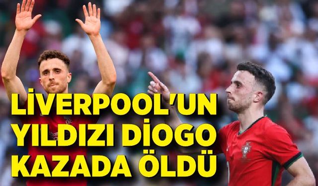 11 gün önce evlenen Liverpool'un Portekizli futbolcusu Diogo Jota, kazada öldü