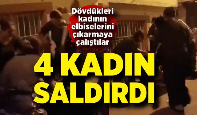 4 kadın, sokakta oturan başka bir kadını sopalarla darp etti