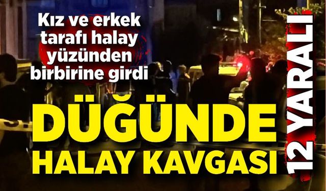 Düğünde kız ve erkek tarafı halay yüzünden birbirine girdi