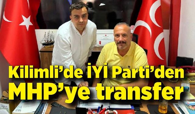 Kilimli’de İYİ Parti’den MHP’ye transfer
