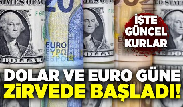 Dolar ve Euro’da Son Durum: Yeni Zirveye Yakın