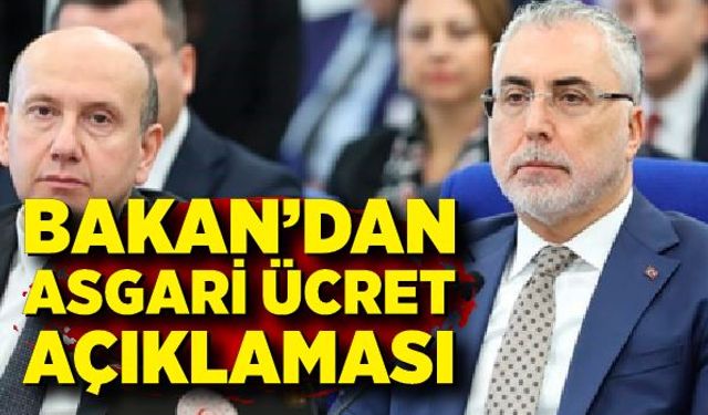 Çalışma ve Sosyal Güvenlik Bakanı Vedat Işıkhan'dan Asgari Ücret açıklaması