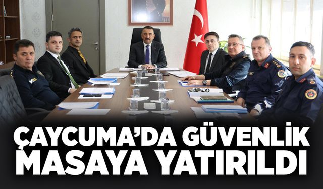 Haftalık Asayiş ve Güvenlik Toplantısı Çaycuma’da yapıldı