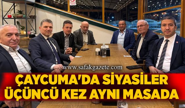 Çaycuma'da siyasiler üçüncü kez aynı masada