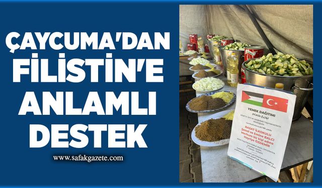 Çaycuma'dan Filistin'e anlamlı destek