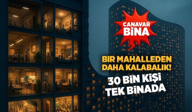 Canavar Bina! Bir Mahalleden Daha Kalabalık!