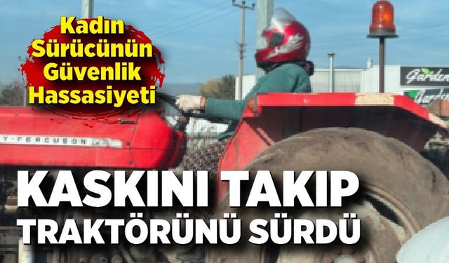 Motosiklet kaskıyla traktör kullanan kadın, sosyal medyada büyük beğeni topladı