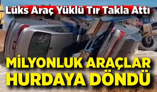 Milyonluk Araç Yüklü Tır Şarampole Uçtu: Sıfır Otomobiller Kullanılamaz Hale Geldi