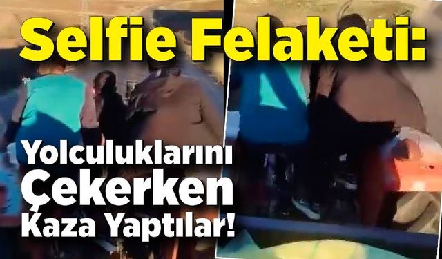 Yolculuklarını çekmek isterken, kendi kazalarını kaydettiler