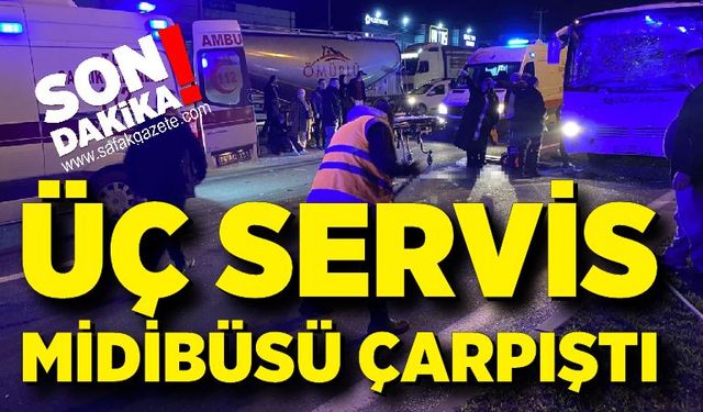 Korkunç kaza! Üç servis midibüsü çarpıştı: 11 yaralı