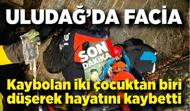 Uludağ'da facia: Kaybolan iki çocuktan biri düşerek hayatını kaybetti