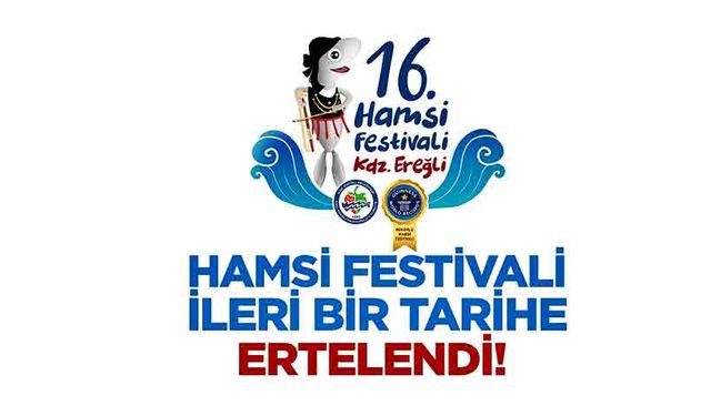 Hamsi Festivali ertelendi
