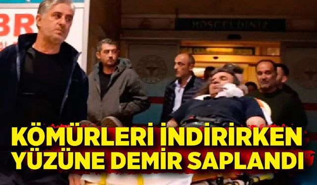 Kömürleri indirirken yüzüne demir saplandı