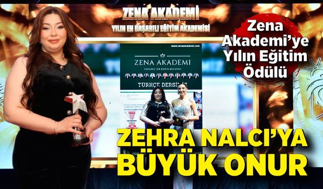 Zehra Nalcı Liderliğindeki Zena Akademi Uluslararası Arenada Zirvede