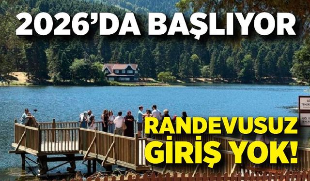 Bolu’nun doğa harikalarına artık randevulu sistemle girilecek