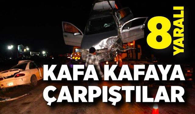 İki otomobil kafa kafaya çarpıştı: 8 yaralı