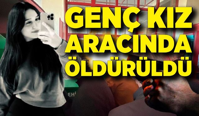 Ayrıldığı erkek arkadaşı genç kıza otomobilde silahlı saldırı düzenledi