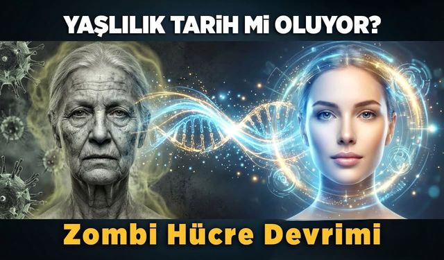 Yaşlılık Tarih Oluyor: Zombi Hücrelere Kesin Çözüm