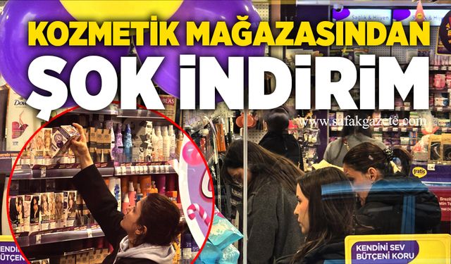 Kozmetik mağazasından şok indirim