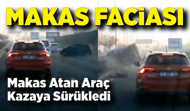 Makas atan araç kazaya yol açtı