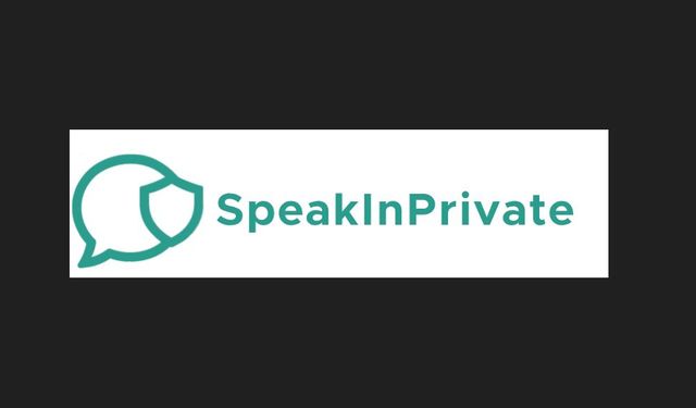 Yeni Nesil Güvenli Mesajlaşma: SpeakInPrivate ile Tam Gizlilik