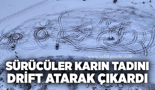 Sürücüler karın tadını drift atarak çıkardı