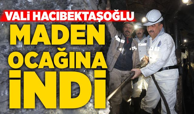 Vali Hacıbektaşoğlu ve bakan yardımcıları madencilerle yer altında buluştu