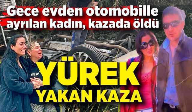 Kahreden Kaza: Annenin Ölümü Aileyi Perişan Etti