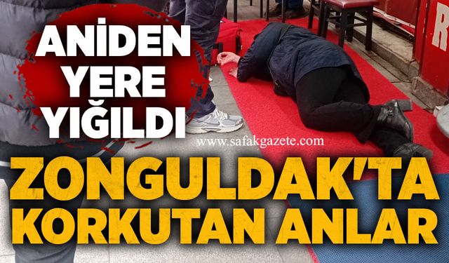 Zonguldak'ta korkutan anlar: Aniden yere yığıldı