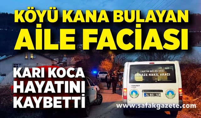 Bartın’da Korkunç Aile Dramı: Karı Koca Hayatını Kaybetti