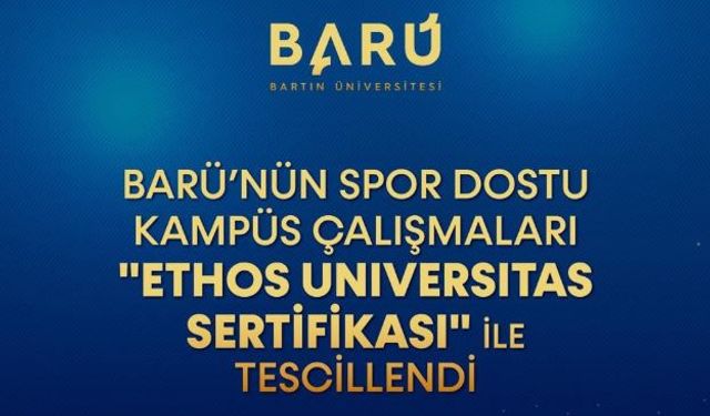 BARÜ’nün Spor Dostu Kampüsü Uluslararası Sertifikayla Onaylandı