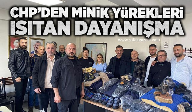CHP’den minik yürekleri ısıtan dayanışma