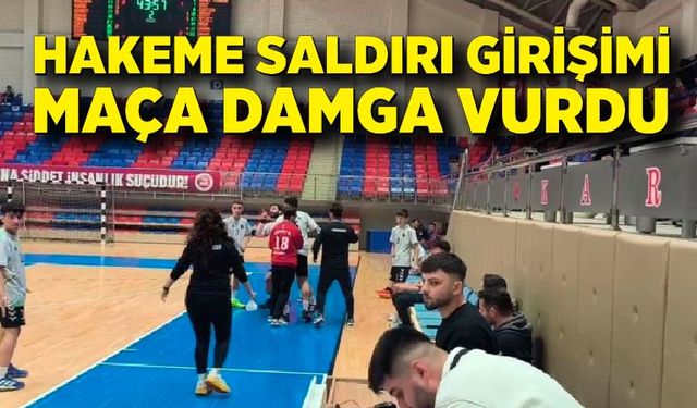 Hakeme saldırı girişimi maça damga vurdu