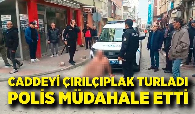 Caddede Uygunsuz Şekilde Dolaşan Şahıs Gözaltına Alındı