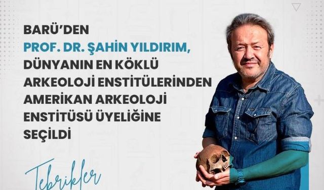 BARÜ’lü Prof. Dr. Yıldırım’a Uluslararası Arkeoloji Onuru