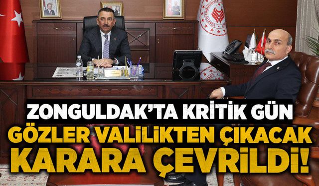 Zonguldak’ta kritik gün: Gözler Valilikten çıkacak karara çevrildi!