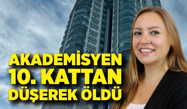 Akademisyen 10. Kattan Düşerek Öldü