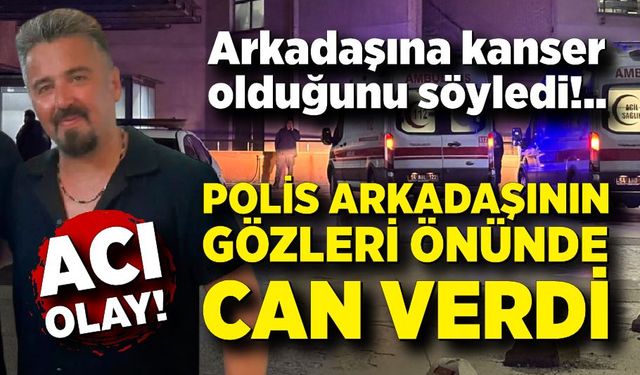 Sakarya’da Polis Arkadaşının Gözleri Önünde Can Verdi
