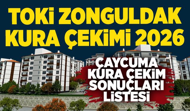 Çaycuma’da TOKİ sevinci: İşte hak kazananlar