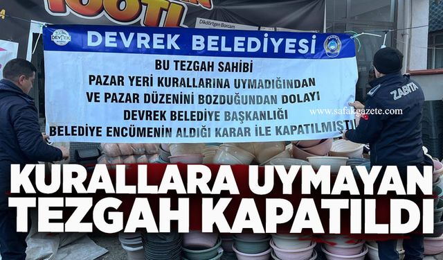 Devrek'te kurallara uymayan tezgah kapatıldı