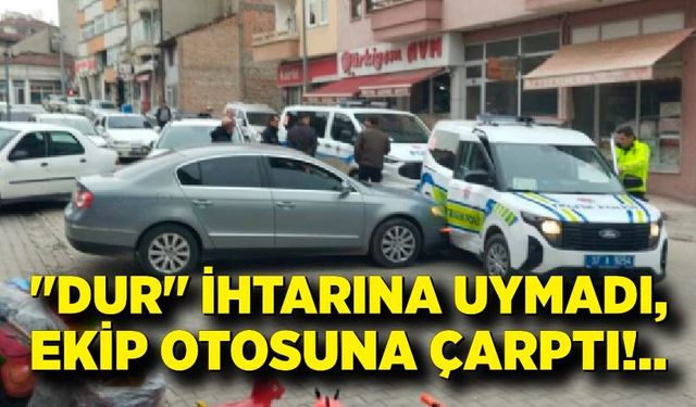 "Dur" ihtarına uymadı, ekip otosuna çarptı: Yaya kaçarken yakalandı