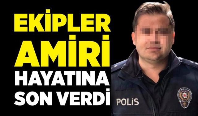 Ekipler amiri hayatına son verdi