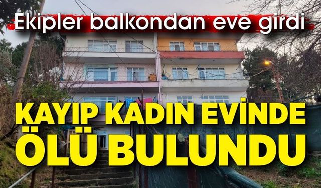 İki gündür kayıp kadın evinde ölü bulundu