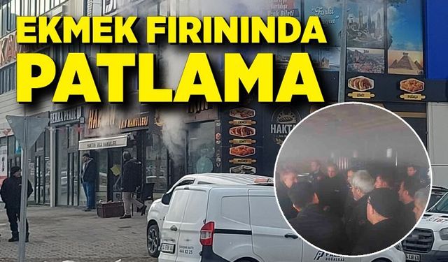Ekmek Fırınında Patlama Paniği