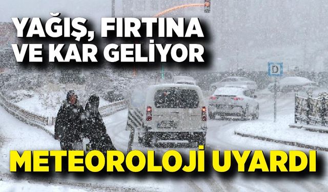 Meteoroloji Uyardı: Yağış, Fırtına ve Kar Geliyor
