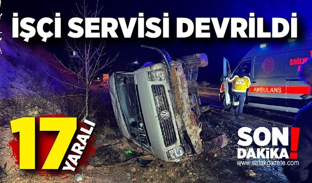 İşçi Servisi Devrildi: 17 Yaralı